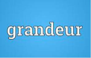 Grandeur  - The quality of being great and impressive in appearance.