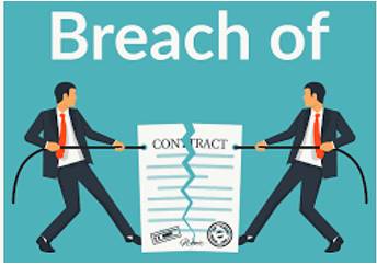 Breach  - To not keep to an agreement or not keep a promise.
