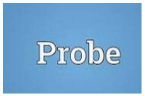 Probe - A complete and careful investigation of something.