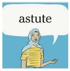Astute  - Very clever and quick at seeing what to do in a particular situation, especially how to get an advantage.