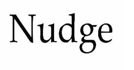 Nudge  - to push somebody gently, especially with your elbow, in order to get their attention