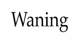 Waning  - to become gradually weaker or less important