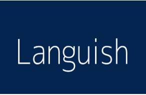 Languish  - To be forced to stay somewhere or suffer something unpleasant for a long time