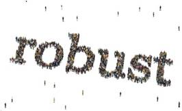 Robust  - strong; able to survive being used a lot and not likely to break.
