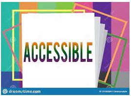 Accessible  - that can be reached