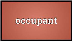 Occupant - a person who lives or works in a particular house, room, building, etc.