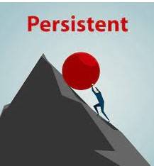 Persistent  - determined to do something despite difficulties, especially when other people are against you and think that you are being annoying or unreasonable