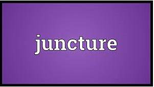 Juncture  - A particular point or stage in an activity or a series of events.