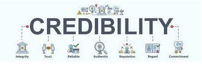 Credibility  - The quality that somebody/something has that makes people believe or trust them.