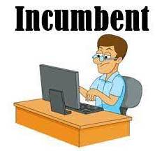 Incumbent  - A person who has an official position.