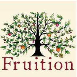 Fruition  - The successful result of a plan, a process or an activity.
