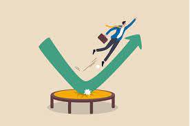 Rebound - to rise again after they have fallen