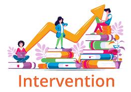 Intervention  - Action taken to improve or help a situation.