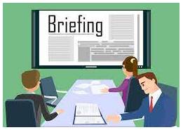 Briefing - Instructions or information that you are given before something happens.