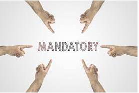 Mandatory - Compulsory.