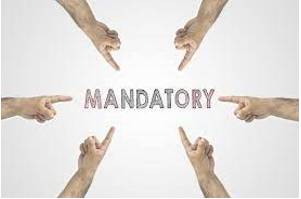 Mandatory - Compulsory.