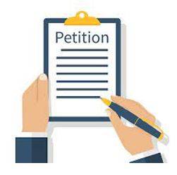 Petition - A formal written request, typically one signed by many people, appealing to authority in respect of a particular cause.
