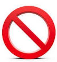 Prohibited - The action of forbidding something, especially by law.