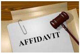 Affidavit - A written statement confirmed by oath or affirmation, for use as evidence in court.
