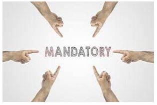 Mandatory - Compulsory.