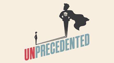 Unprecedented - Never done or known before.