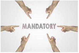 Mandatory - Required by a law or rule.