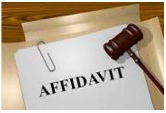 Affidavit - A written statement confirmed by oath or affirmation, for use as evidence in court.