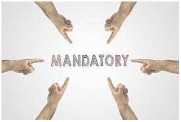 Mandatory - Required by a law or rule.